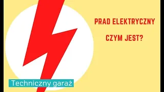 #1  Podstawy elektroniki - Co to jest prąd