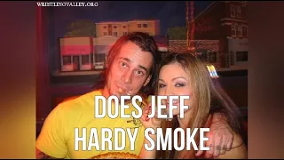 Does Jeff Hardy Smoke