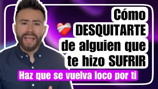 4 Formas de DESQUITARTE de alguien que te hizo SUFRIR y NO TE VALORO ❤️‍🩹 | Erick Fuentes