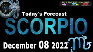 Daily Horoscope - SCORPIO - December 8 2022