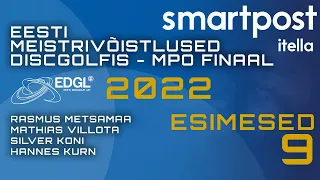 Smartpost Eesti Mestrivõistlused Discgolfis 2022 - MPO Finaal F9