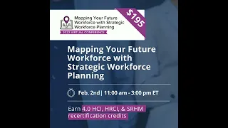 Mapping Your Future Workforce with Strategic Workforce Planning February 2, 2022 | HCI