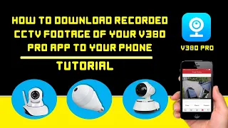 How to Download recorded CCTV footage of your V380 Pro App to your Phone l v380 Pro App Tutorial