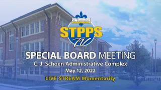 STPPS Special Board Meeting – 5/12/22