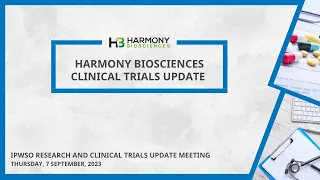 Harmony Biosciences: Clinical Trials Update