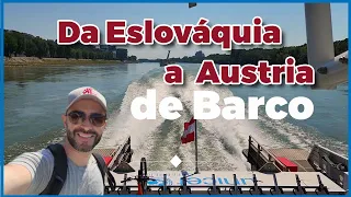 Da Eslováquia (Bratislava) a Austria (Viena) de barco pelo rio Danubio