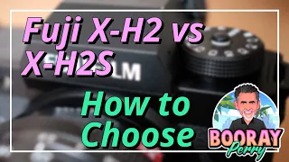 Fuji X-H2 vs X-H2S: Which is right for YOU?