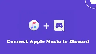 How to Connect Apple Music to Discord | Tunelf
