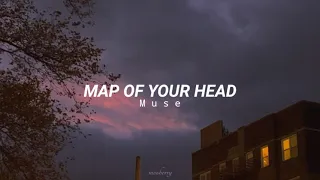 MUSE ; MAP OF YOUR HEAD (sub. español / inglés)