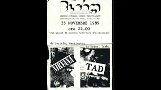 TAD (w/ Kurt Cobain) live 11/26/89 Bloom, Mezzago, IT NEW SOURCE / SONGS