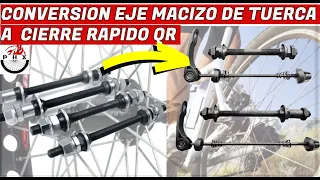 CONVERSION DE UN EJE SOLIDO MACIZO DE TUERCA A UN CIERRE RAPIDO O QUICK REALEASE