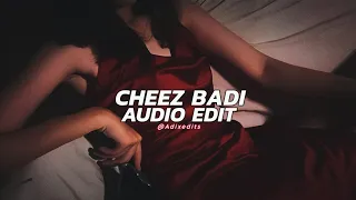 Tu Cheez Badi Hai Mast - Neha Kakkar『Audio Edit』