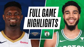Game Recap: Pelicans 115, Celtics 109