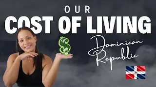 How Much Do We Spend MONTHLY Living in Dominican Republic (2024)