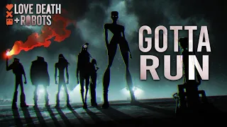 Love Death + Robots || Gotta Run