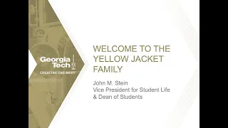 What's Buzzin at Georgia Tech: A Welcome to the Yellow Jacket Family from Dean Stein