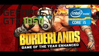 Borderlands GOTY ENHANCED-Gtx1050 i5-4440