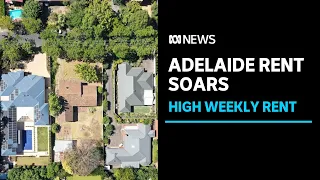 Rents rise around the nation and it's pushed Adelaide out of the most-affordable top spot | ABC News