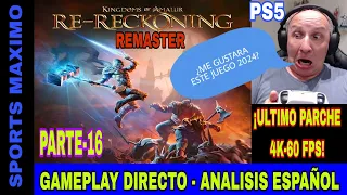 KINGDOMS OF AMALUR: RECKONING, PARTE-16 (ASI SE VE 2024 PS5) GAMEPLAY - ANALISIS DIRECTO ESPAÑOL