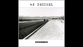 42 Decibel - Rolling In Town (Full Album)