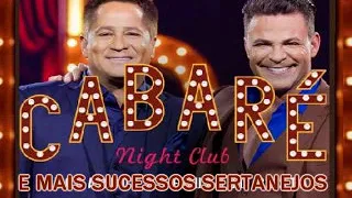 CABARE Eduardo Costa Leonardo e mais SUCESSOS SERTANEJOS