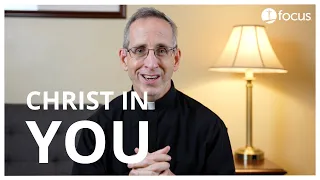 The Christ in Me Sends Blessings to the Christ in You | Fr. Dan Leary