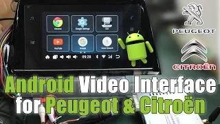 Android video interface for Peugeot / Citroen