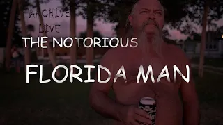 Archive Live #14: The Notorious Florida Man with @MinxyOne and @Ultraslimm