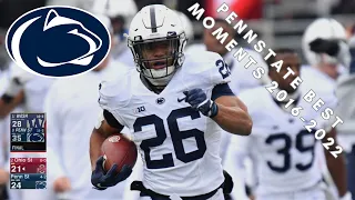 Penn State Football Best Moments From 2016-2022
