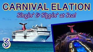 Carnival Elation: Singin’, sippin’, and silliness at sea! | PART 3, January 2023