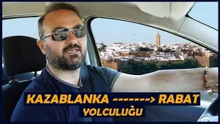 Kazablanka - Rabat Yolculuğu!