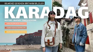 KARADAĞ'DA BİLİNMESİ GEREKENLER | ARAÇ SEÇİMİ NASIL OLMALI? | KOTOR - BUDVA - SVETI STEFAN 3. GÜN