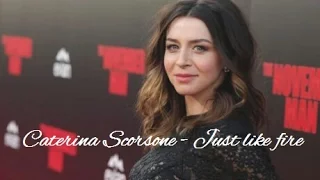 Caterina Scorsone - Just like fire