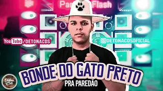 BONDE DO GATO PRETO - SETEMBRO 2020 (MÚSICAS NOVAS) PRA PAREDÃO