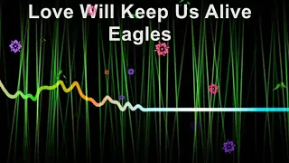 Love Will Keep Us Alive HQ Karaoke Version (Eagles)