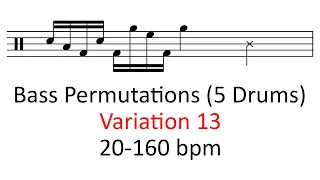 5 drum bass runs permutations (var 13) | 20-160 bpm play-along bass drum splits practice sheet music