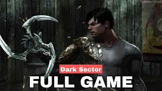 DARK SECTOR FULL GAME | Gameplay Walkthrough | PC HD 60fps | No Commentary