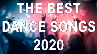 THE BEST DANCE SONGS 2020 /  ЛУЧШИЕ ТАНЦЕВАЛЬНЫЕ ПЕСНИ 2020