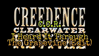 CREEDENCE CLEARWATER REVIVAL - I Heard It Through The Grapevine - Edit (Lyric Video)