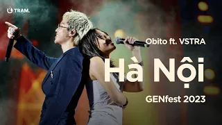 HÀ NỘI - OBITO FT. VSTRA | GENFEST 2023 | FANCAM FULL HD