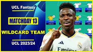 UCL Fantasy Matchday 13: BEST WILDCARD & LIMITLESS TEAM | Champions League Fantasy Tips 2023/24