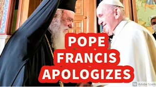 Pope Francis Apologizes to Orthodox in Greece - Historic Apology of #PopeFrancis Asking Forgiveness