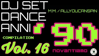 Dance Hits of the 90s Vol. 16 - DANCE ANNI 90 Vol 16 Dj Set - Dance Años 90 - Dance Compilation