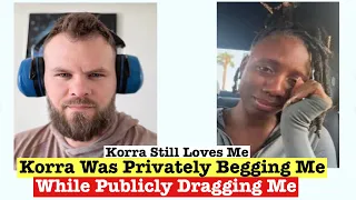 Justin Dean Releases More Evidence - Korra Obidi Still Loves Me And Was Secretly Begging Me