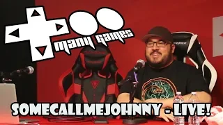 TooManyGames 2018 - SomecallmeJohnny LIVE!