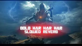 | BOLO HAR HAR HAR | SLOWED REVERB | BY LOFI DARK |