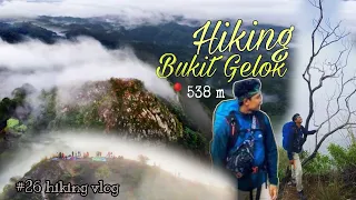 Hiking Bukit Gelok, Grik. (Cantik Sungguh) [Hiking Vlog]  #26