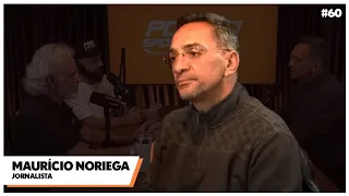 MAURÍCIO NORIEGA | EP #60