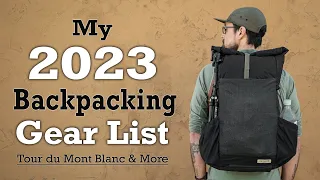 My 2023 Backpacking Gear List - Tour du Mont Blanc & More