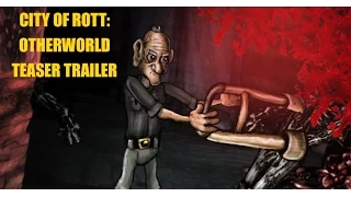 City of Rott: Otherworld - Teaser Trailer 2015